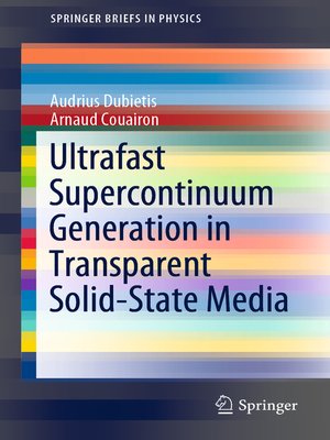 cover image of Ultrafast Supercontinuum Generation in Transparent Solid-State Media